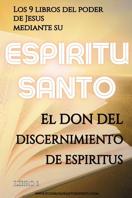 Discernimiento de espíritus: Dones de Espiritu Santo by Castillo, Yeltsin S.
