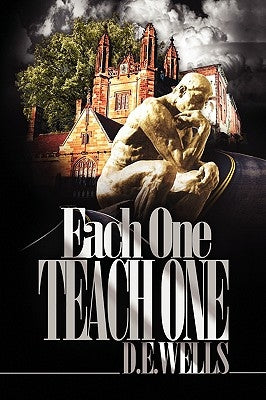 Each One Teach One by Wells, D. E.