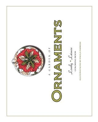 A Garden of Ornaments: Lovely Leisure Coloring Book by Parrish, Paula