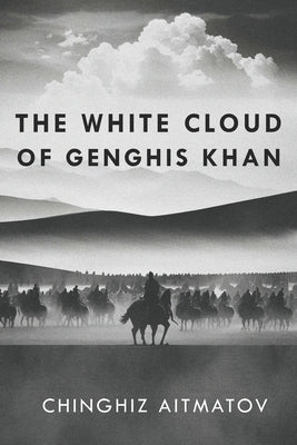 The White Cloud of Genghis Khan by Szetela, Dan