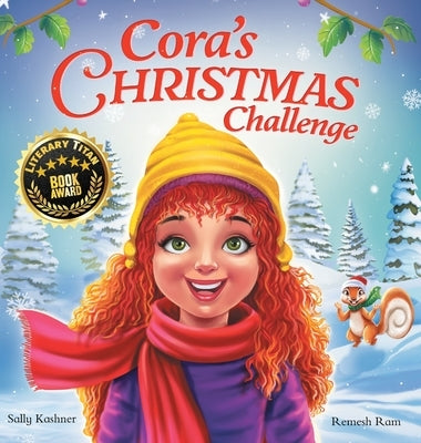 Cora's Christmas Challenge: A Magical Story of Friendship, Festive Fun, and the Spirit of Giving by Kashner, Sally