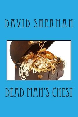 Dead Man's Chest by Sherman, David
