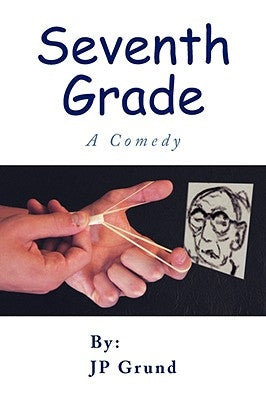 Seventh Grade by Grund, Jp