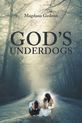 God's Underdogs by Gedeon, Magdana