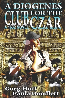 A Diogenes Club for the Czar by Goodlett, Paula