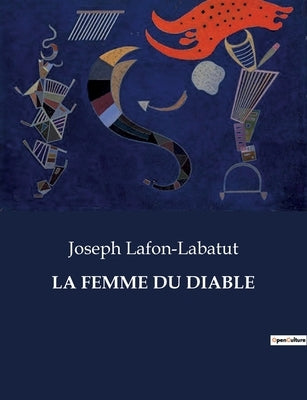 La Femme Du Diable by Lafon-Labatut, Joseph