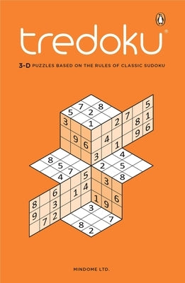 Tredoku: 3-D Puzzles Based on the Rules of Classic Sudoku by Mindome Ltd