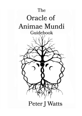 The Oracle of Animae Mundi Guidebook by Watts, Peter J.