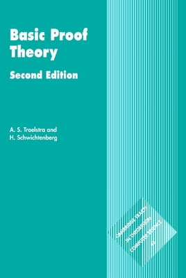 Basic Proof Theory by Troelstra, Anne S.