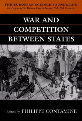 War and Competition Between States by Contamine, Philippe