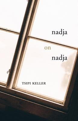 Nadja on Nadja by Keller, Tsipi