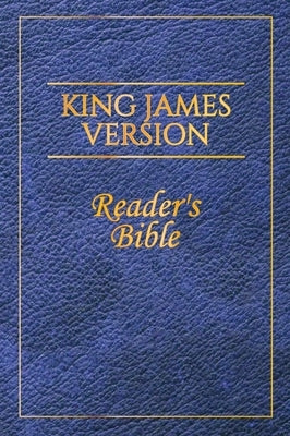 King James Version: Reader's Bible by Parry, Jay a.