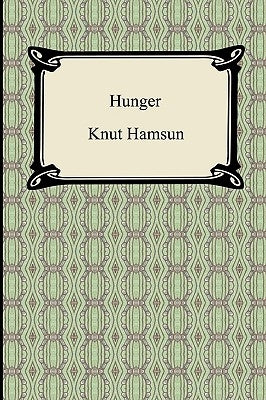 Hunger by Hamsun, Knut