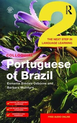 Colloquial Portuguese of Brazil 2 by Simoes Osborne, Esmenia