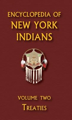 Encyclopedia of New York Indians (Volume Two) by Ricky, Donald