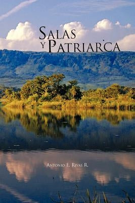 Salas y Patriarca by Rivas R., Antonio E.