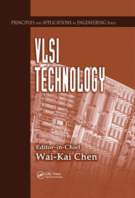 VLSI Technology by Chen, Wai-Kai