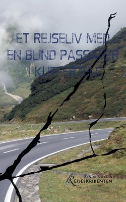 Et rejseliv med en blind passager i kufferten by Nielsen, Linda