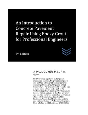 An Introduction to Concrete Pavement Repair Using Epoxy Grout for Professional Engineers by Guyer, J. Paul