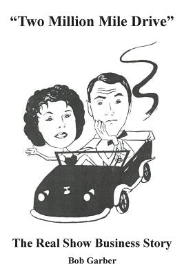"Two Million Mile Drive" by Garber, Bob