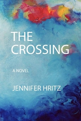 The Crossing by Hritz, Jennifer