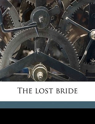 The Lost Bride Volume 2 by Chatterton, Georgiana