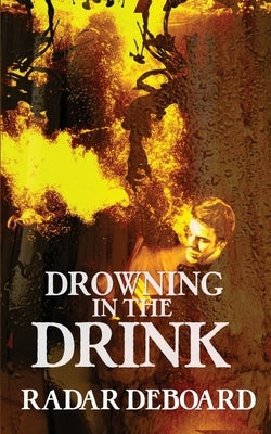 Drowning in the Drink by Deboard, Radar
