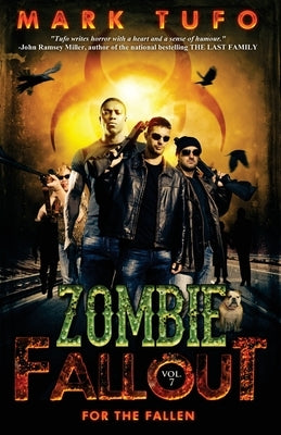 Zombie Fallout 7: For The Fallen by Tufo, Mark