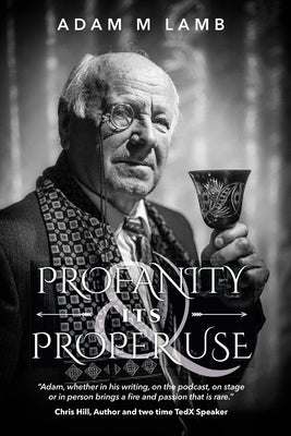 Profanity and Its Proper Use by Lamb, Adam