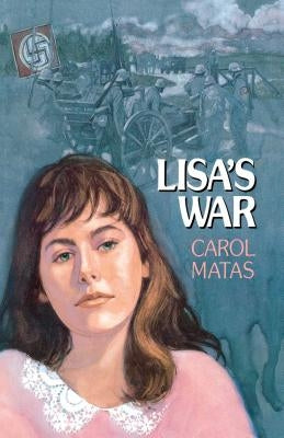 Lisa's War by Matas, Carol