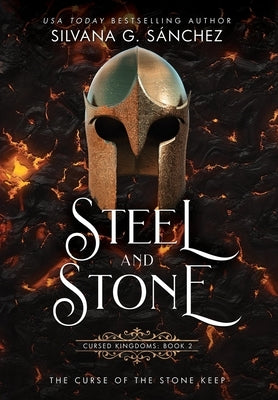 Steel and Stone: The Curse of the Stone Keep by G. Sánchez, Silvana