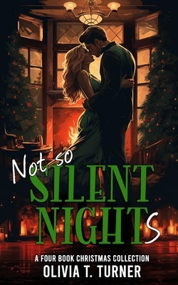 Not So Silent Nights: A Four Book Christmas Collection by Turner, Olivia T.