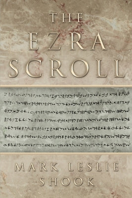 The Ezra Scroll by Shook, Mark Leslie