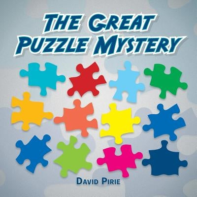 The Great Puzzle Mystery by Pirie, David