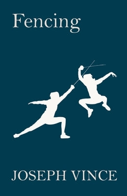 Fencing by Vince, Joseph