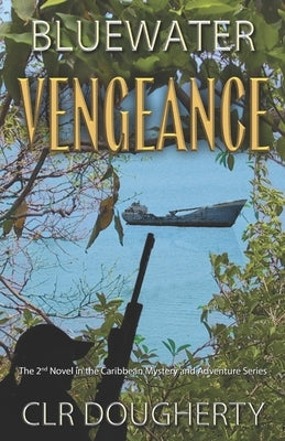 Bluewater Vengeance by Dougherty, C. L. R.
