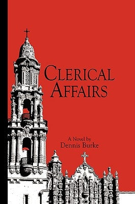 Clerical Affairs by Burke, Dennis