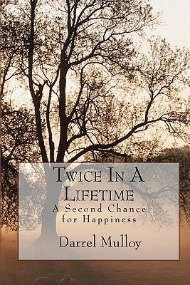 Twice In A Lifetime by Mulloy, Darrel