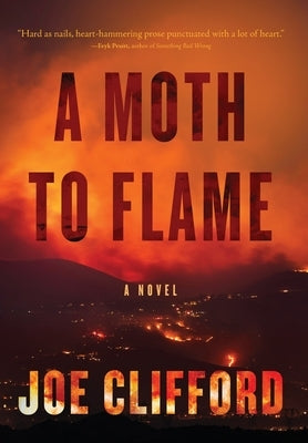 A Moth to Flame by Clifford, Joe