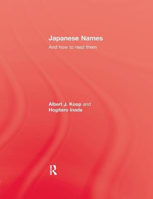 Japanese Names and How to Read Them by Koop, Albert J.