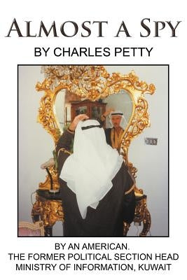 Almost a Spy by Petty, Charles