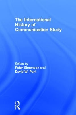 The International History of Communication Study by Simonson, Peter