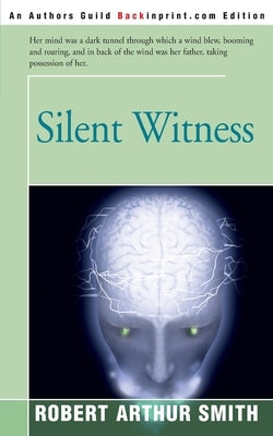 Silent Witness by Smith, Robert Arthur