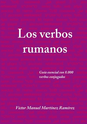 Los verbos rumanos by Martínez Ramírez, Víctor Manuel