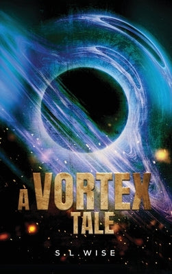 A Vortex Tale by Wise, S. L.