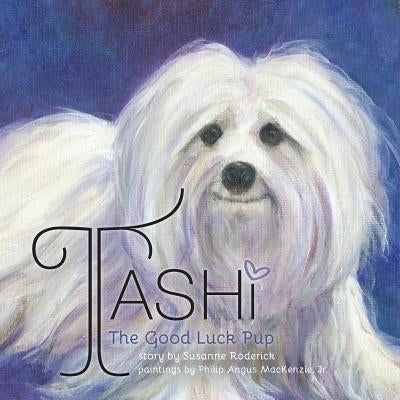 Tashi The Good Luck Pup by Roderick, Susanne