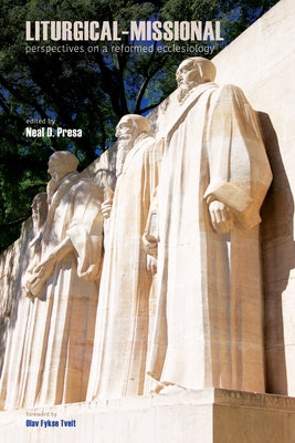 Liturgical-Missional by Presa, Neal D.