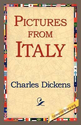 Pictures from Italy by Dickens, Charles