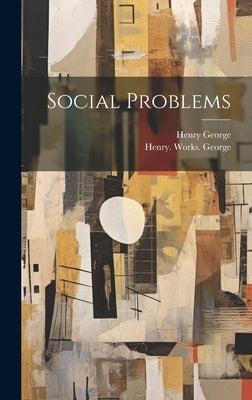 Social Problems by George, Henry