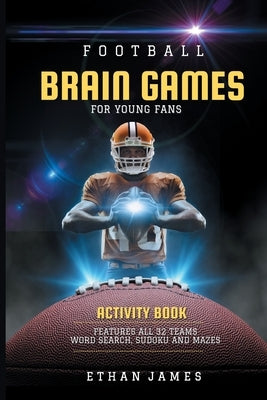 Football Brain Games For Young Fans by From Result Report, Isaac
